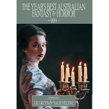 The Year's Best Australian Fantasy and Horror 2014