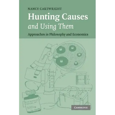 Hunting Causes and Using Them: Approaches in Philosophy and Economics