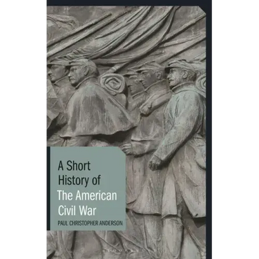 A Short History of the American Civil War