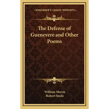 The Defense of Guenevere and Other Poems