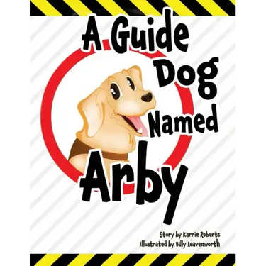 A Guide Dog Named Arby