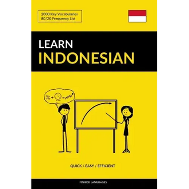 Learn Indonesian - Quick / Easy / Efficient: 2000 Key Vocabularies