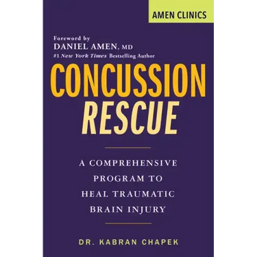 Concussion Rescue: A Comprehensive Program to Heal Traumatic Brain Injury
