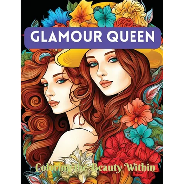 Glamour Queen: Coloring the Beauty Within
