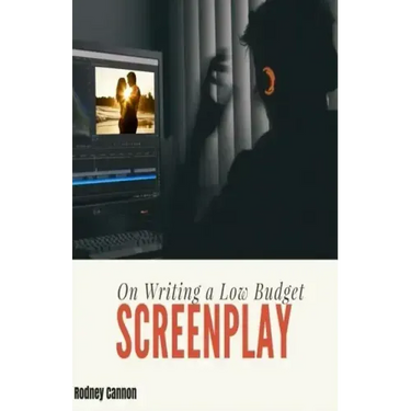 On Writing A Low Budget Screenplay