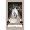 Joseph Was a Loving Father