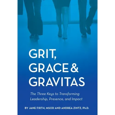 Grit, Grace & Gravitas