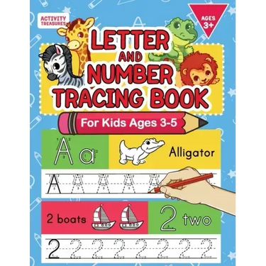 Letter And Number Tracing Book For Kids Ages 3-5: A Fun Practice Workbook To Learn The Alphabet And Numbers From 0 To 30 For Preschoolers And Kinderga