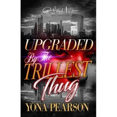 Upgraded By The Trillest Thug: An African American Urban Romance