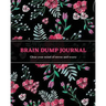 Brain Dump Journal: Daily Write & List Ideas, Goals, & Thoughts, Clear Your Mind & Head Of Things By Journaling, Notebook