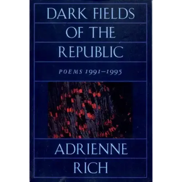 Dark Fields of the Republic: Poems 1991-1995