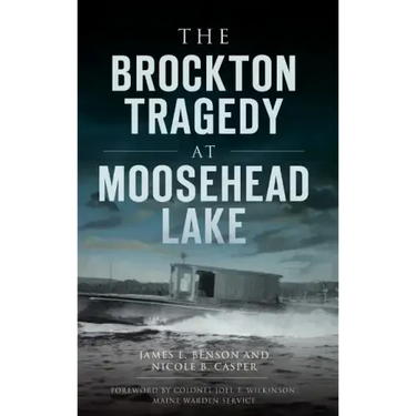 The Brockton Tragedy at Moosehead Lake