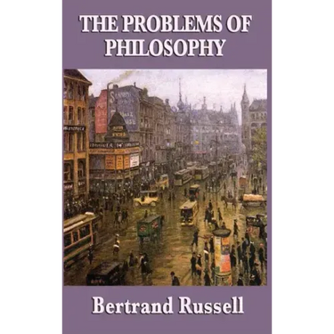 The Problems of Philosophy