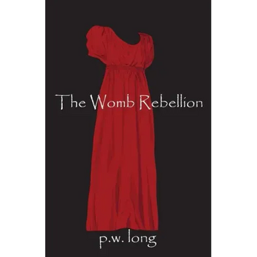 The Womb Rebellion