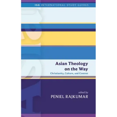 Asian Theology on the Way: Christianity, Culture, and Context