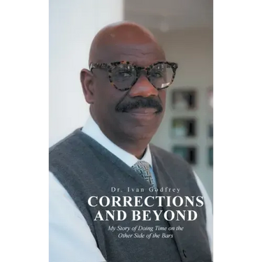 Corrections and Beyond: My Story of Doing Time on the Other Side of the Bars