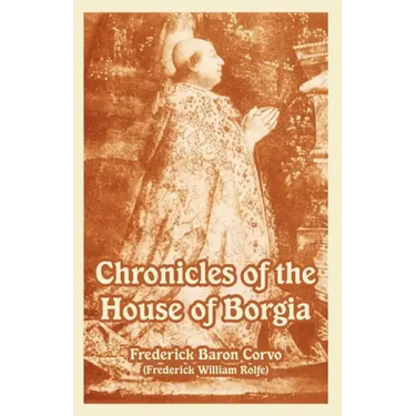 Chronicles of the House of Borgia