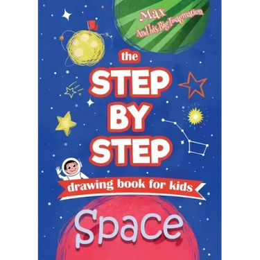 The Step by Step drawing book for kids - Space