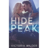 Hide and Peak: A Second-Chance, Enemies-to-Lovers Romance