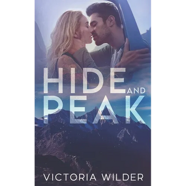 Hide and Peak: A Second-Chance, Enemies-to-Lovers Romance