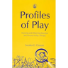 Profiles of Play: From Research to Individualized Practice