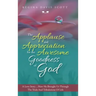 The Applause and Appreciation for the Awesome Goodness of God: A Love Story ... How He Brought Us Through the Trials and Tribulations of Life