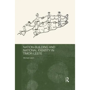 Nation-Building and National Identity in Timor-Leste