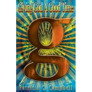 Giving God A Good Time