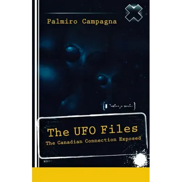 The UFO Files: The Canadian Connection Exposed