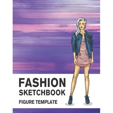Fashion Sketchbook Figure Template: 430 Large Female Figure Template for Easily Sketching Your Fashion Design Styles and Building Your Portfolio