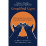 Simplified Signs: A Manual Sign-Communication System for Special Populations, Volume 1