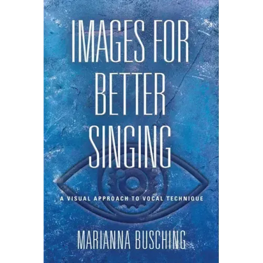 Images for Better Singing: A Visual Approach to Vocal Technique