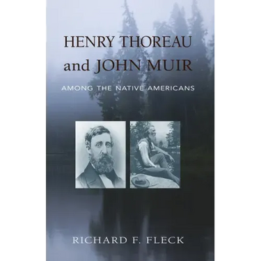 Henry Thoreau and John Muir Among the Native Americans