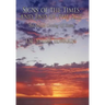 Signs of the Times and End of the Age: The Second Coming Of Christ