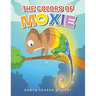 The Colors Of Moxie