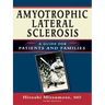 Amyotrophic Lateral Sclerosis: A Guide for Patients and Families
