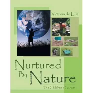 Nurtured by Nature: The Children's Garden