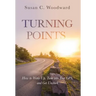 Turning Points: How to Wake Up, Tune into Your GPS, and Get Unstuck