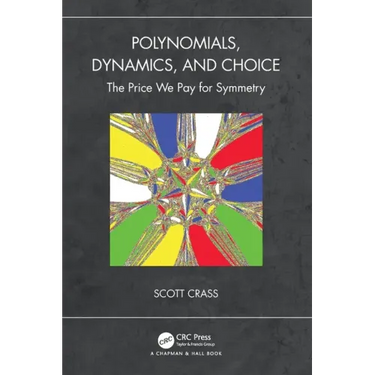 Polynomials, Dynamics, and Choice: The Price We Pay for Symmetry