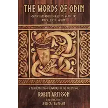 The Words of Odin: A New Rendering of Havamal for the Present Age