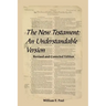 The New Testament: An Understandable Version