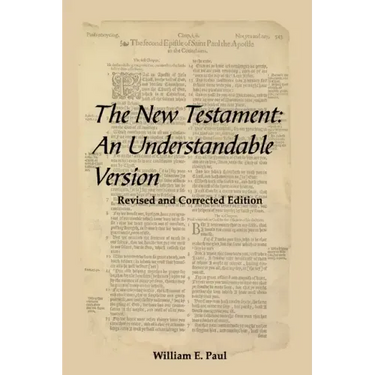 The New Testament: An Understandable Version