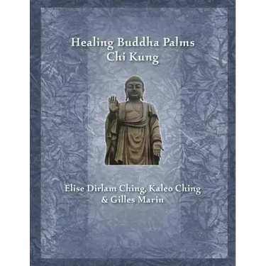 Healing Buddha Palms Chi Kung