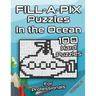 Tough FILL-A-PIX Puzzles for Adults In The Ocean: Hard Mosaic Puzzles for Advanced and Professionals Fun Brain Tease for Adults and Clever Kids