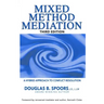 Mixed Method Mediation: A Hybrid Approach to Conflict Resolution