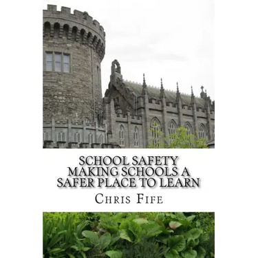 School Safety: Making Schools a Safer Place to Learn