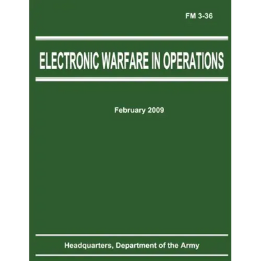 Electronic Warfare in Operations (FM 3-36)