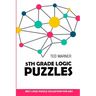 5th Grade Logic Puzzles: Masyu Puzzles - Best Logic Puzzle Collection for Kids