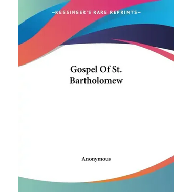 Gospel Of St. Bartholomew