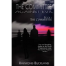 The Committee Against Evil Book I: The Committee: The Committee